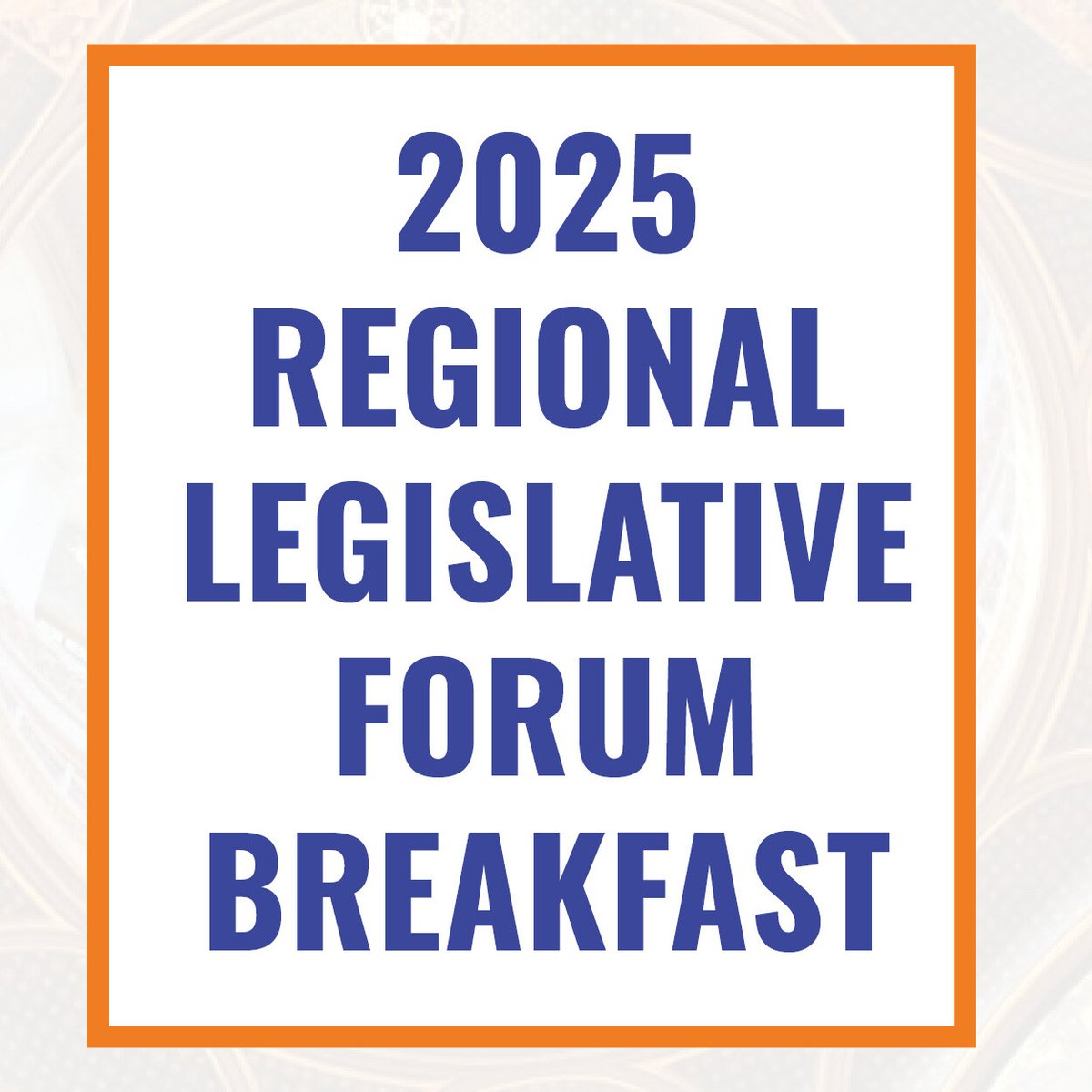 2025 Regional Legislative Breakfast Event